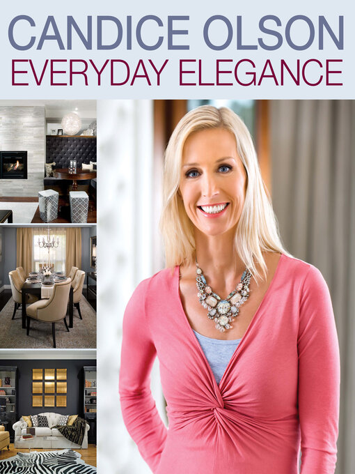 Title details for Everyday Elegance by Candice Olson - Wait list